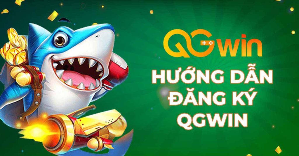 Hướng dẫn đăng ký QGWIN